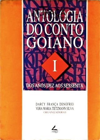 Antologia do Conto Goiano - em 2 Volumes