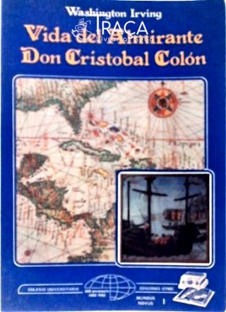 Vida Del Almirante Don Cristobal Colón