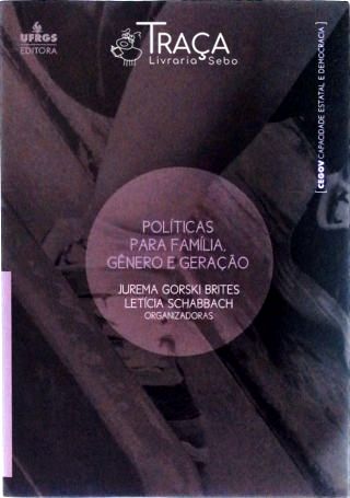 Políticas para Família, Gênero e Geração