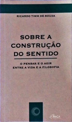 Sobre a Construção do Sentido