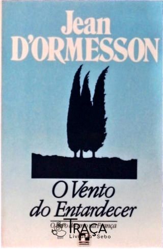 O Vento do Entardecer