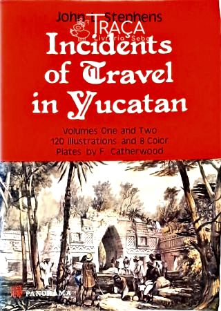 Incidents Of Travel In Yucatan