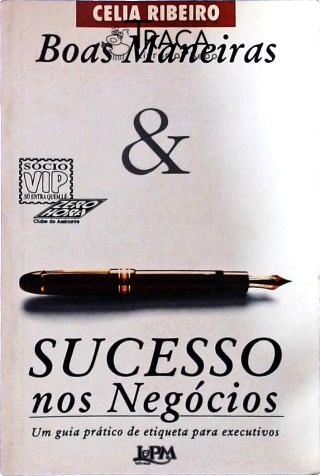 Boas Maneiras e Sucesso Nos Negócios