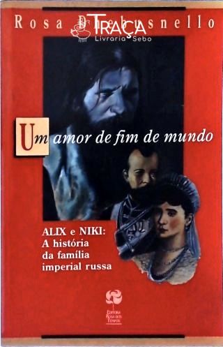 Alix E Niki - Um Amor De Fim De Mundo