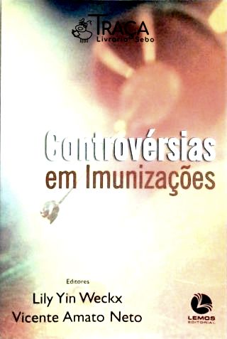 Controvérsias Em Imunizações