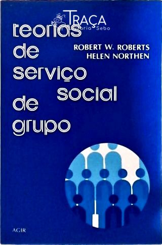 Teorias de Serviço Social de Grupo