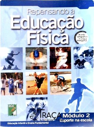 Repensando a Educação Física - Volume 2