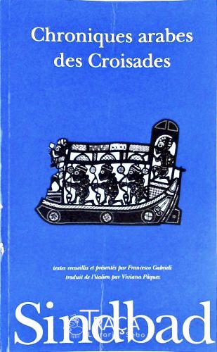 Chroniques Arabes Des Croisades