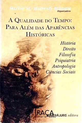 A Qualidade do Tempo - para Além das Aparências Históricas