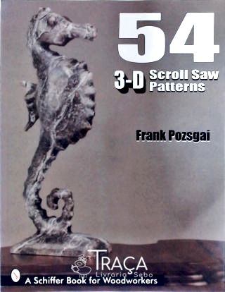 54 3-d Scroll Saw Patterns