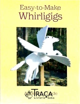 Easy-to-make Whirligigs