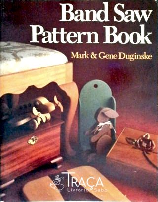 Band Saw Pattern Book