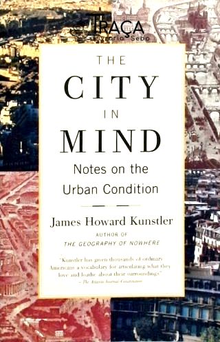 City In Mind Notes On The Urban Condition