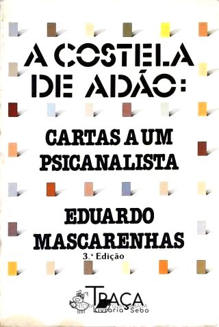 A Costela De Adão - Cartas A Um Psicanalista