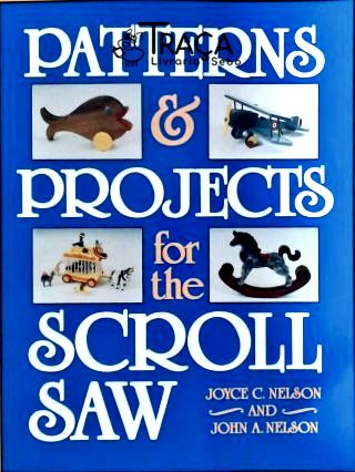 Patterns And Projects For The Scroll Saw
