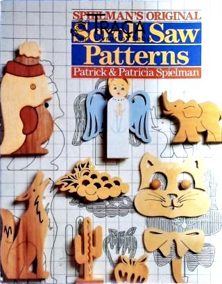 Spielmans Original Scroll Saw Patterns