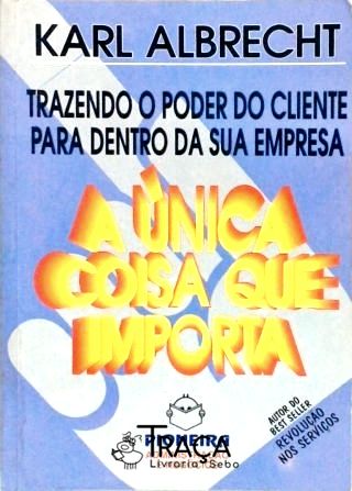 A Única Coisa Que Importa