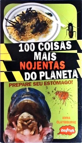 100 Coisas Mais Nojentas do Planeta
