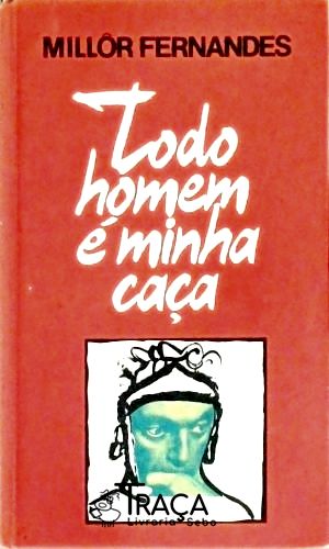 Todo Homem é Minha Caça