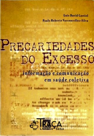Precariedades do Excesso