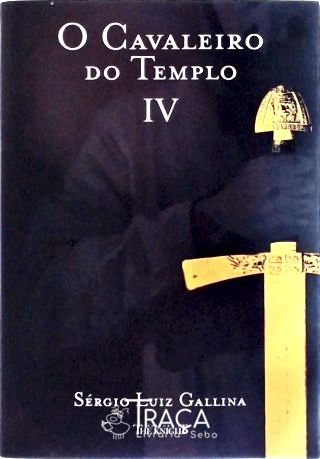 O Cavaleiro Do Templo Vol 4