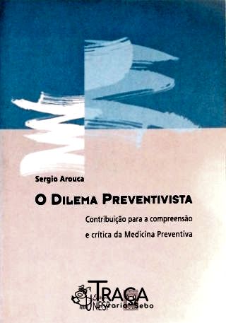 O Dilema Preventivista