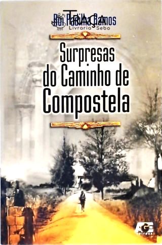 Surpresas do Caminho de Compostela