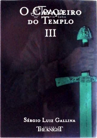 O Cavaleiro do Templo Vol 3
