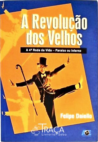 A Revolução dos Velhos
