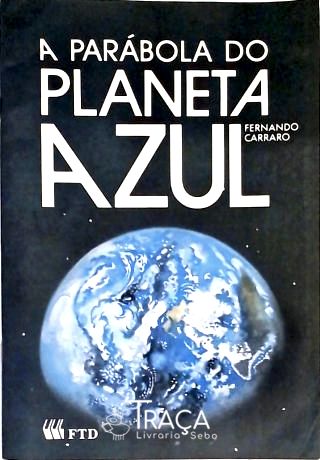A Parábola do Planeta Azul
