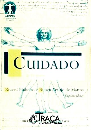 Cuidado - as Fronteiras da Integralidade
