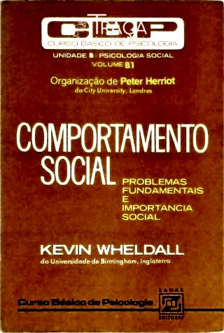 Comportamento Social - Problemas Fundamentais e Importância Social