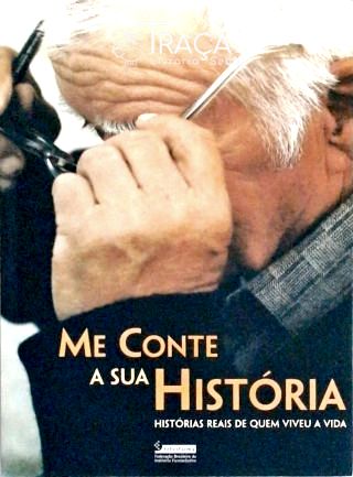 Me Conte a Sua História