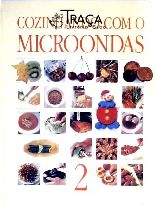 Cozinhando com o Microondas - Vol. 2