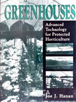 Greenhouses - Advanced Technology For Protected Horticulture