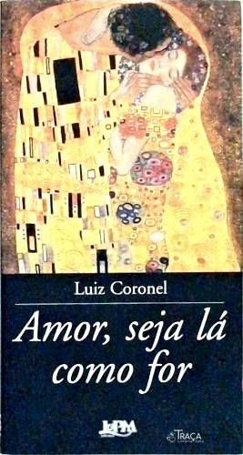 Amor, Seja Lá Como For