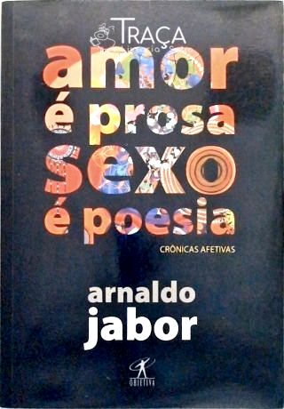 Amor É Prosa, Sexo É Poesia