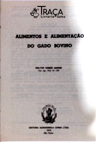 Alimentos e Alimentação do Gado Bovino