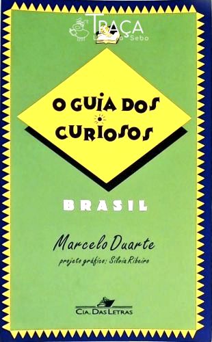 O Guia Dos Curiosos - Brasil