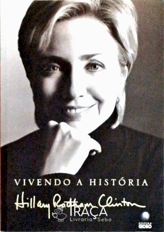 Vivendo a História