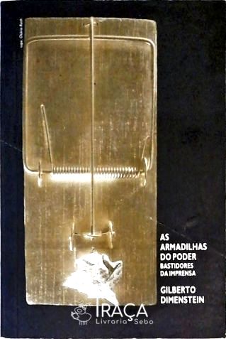 As Armadilhas do Poder - Bastidores da Imprensa