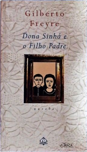 Dona Sinhá e o Filho Padre