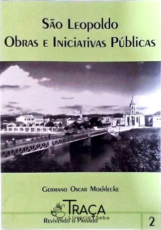São Leopoldo - Obras e Iniciativas Públicas