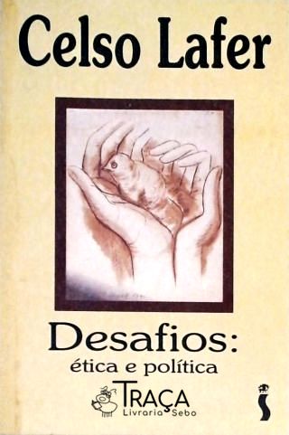 Desafios - Ética e Política