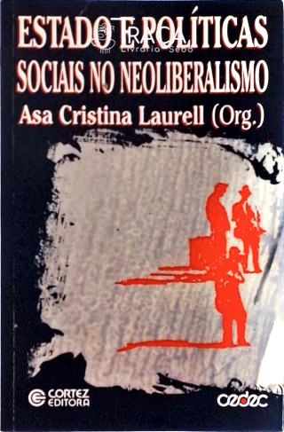 Estado e Políticas Sociais No Neoliberalismo
