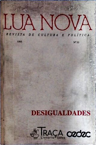 Lua Nova - Revista de Cultura N° 35 - Desigualdades