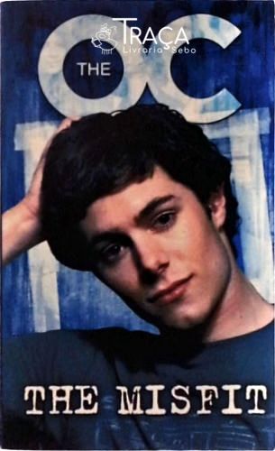 The Oc - The Misfit