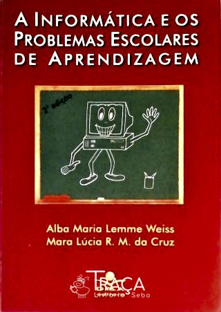 A Informática e o Problemas Escolares de Aprendizagem
