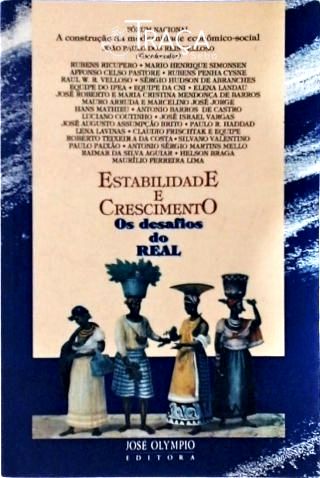 Estabilidade e Crescimento - os Desafios do Real