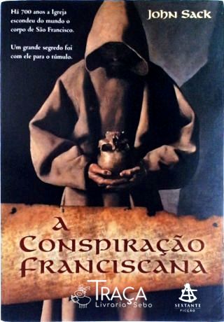 A Conspiração Franciscana